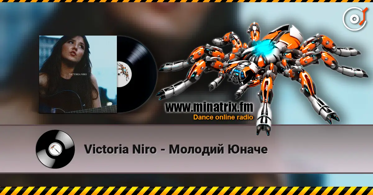 Victoria Niro - Молодий Юначе слухати онлайн у високій якості | Minatrix.FM