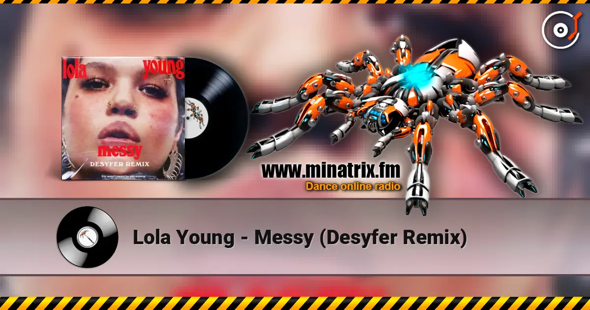 Lola Young - Messy (Desyfer Remix) listen online in high quality | Minatrix.FM