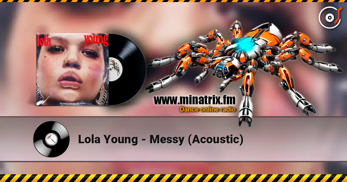 Lola Young - Messy (Acoustic) слушать онлайн в высоком качестве | Minatrix.FM