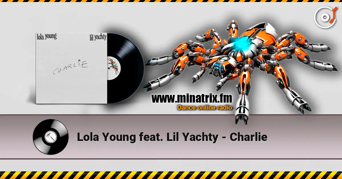 Lola Young feat. Lil Yachty - Charlie online in hoher Qualität hören | Minatrix.FM