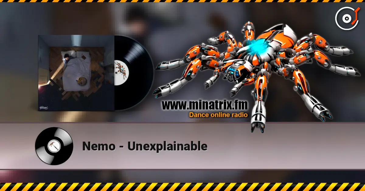 Nemo - Unexplainable escuchar en línea en alta calidad | Minatrix.FM
