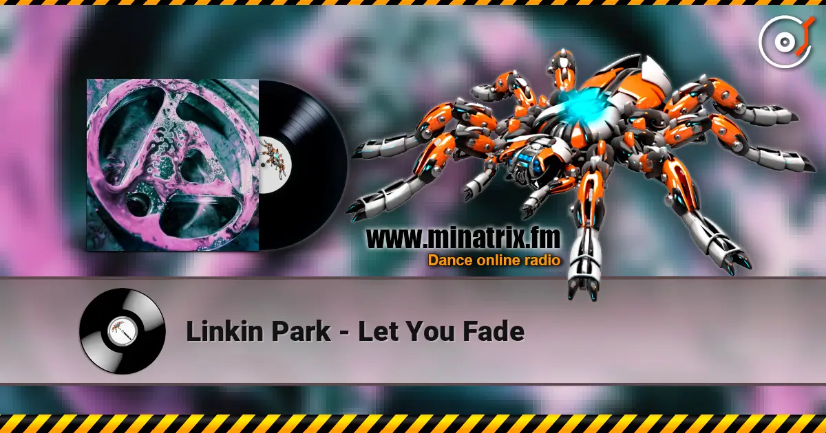 Linkin Park - Let You Fade слушать онлайн в высоком качестве | Minatrix.FM