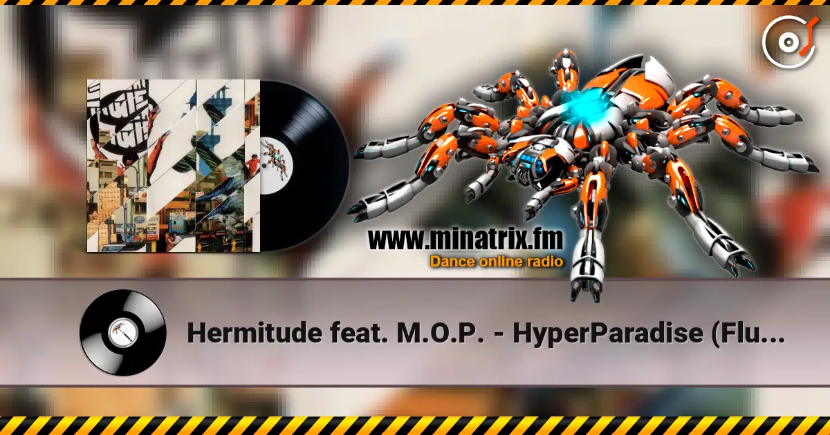 Hermitude feat. M.O.P. - HyperParadise (Flume Mixtape) слушать онлайн в высоком качестве | Minatrix.FM