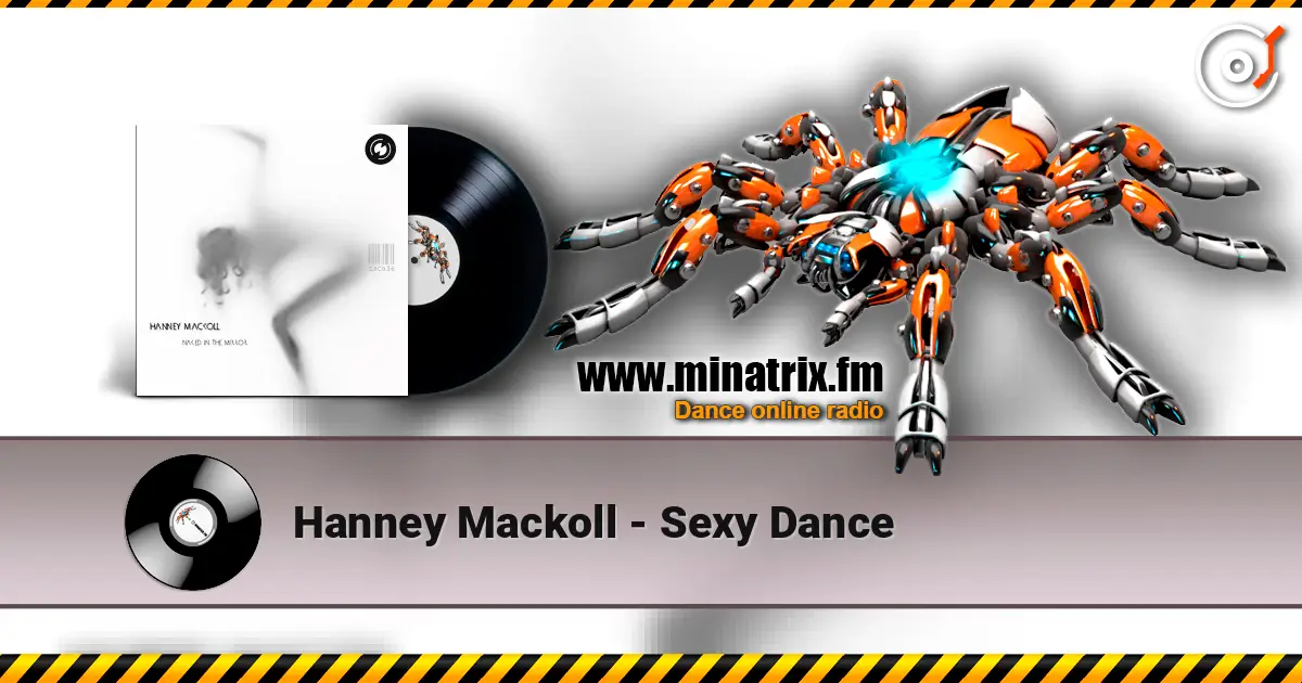 Hanney Mackoll - Sexy Dance слушать онлайн в высоком качестве | Minatrix.FM