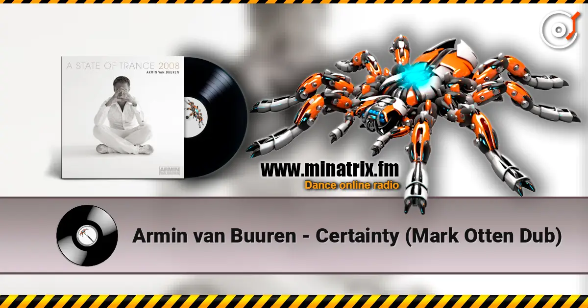 Armin van Buuren - Certainty (Mark Otten Dub) escuchar en línea en alta calidad | Minatrix.FM