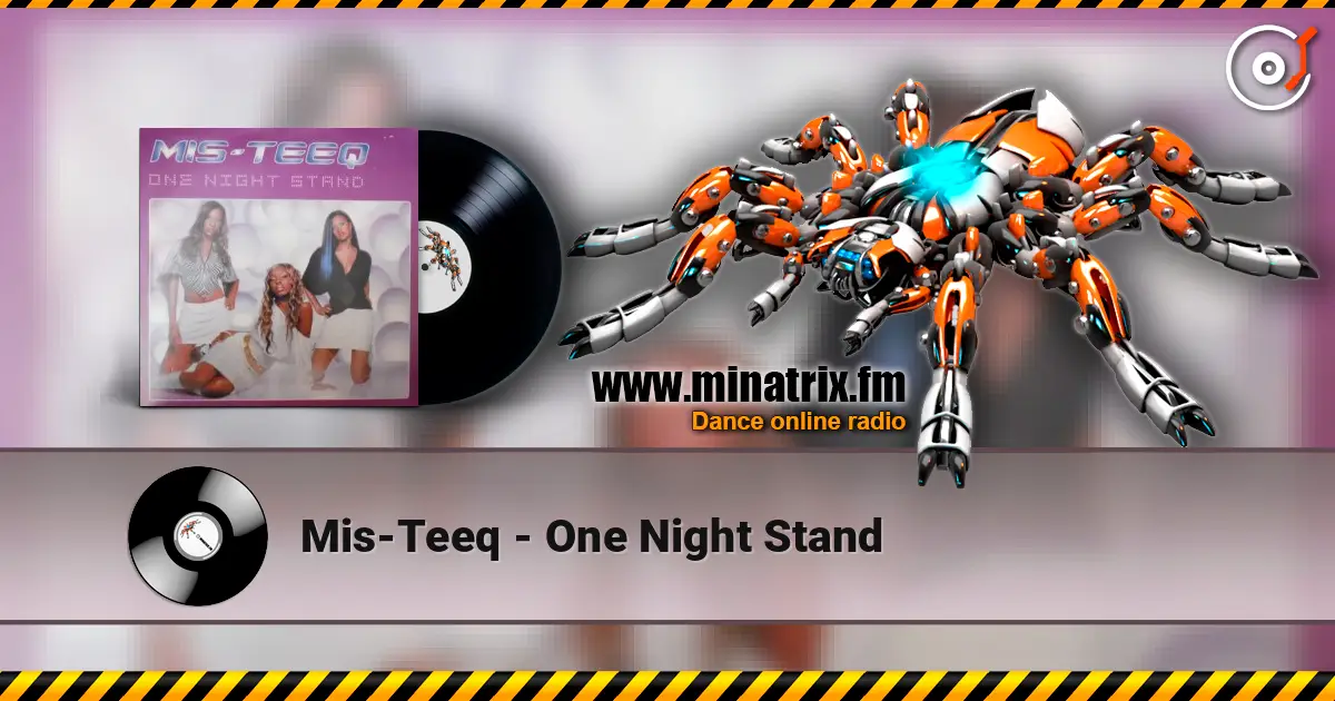 Mis-Teeq - One Night Stand слухати онлайн у високій якості | Minatrix.FM