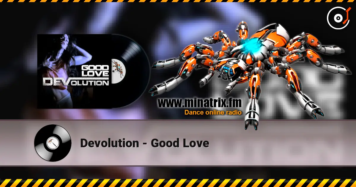 Devolution - Good Love escuchar en línea en alta calidad | Minatrix.FM