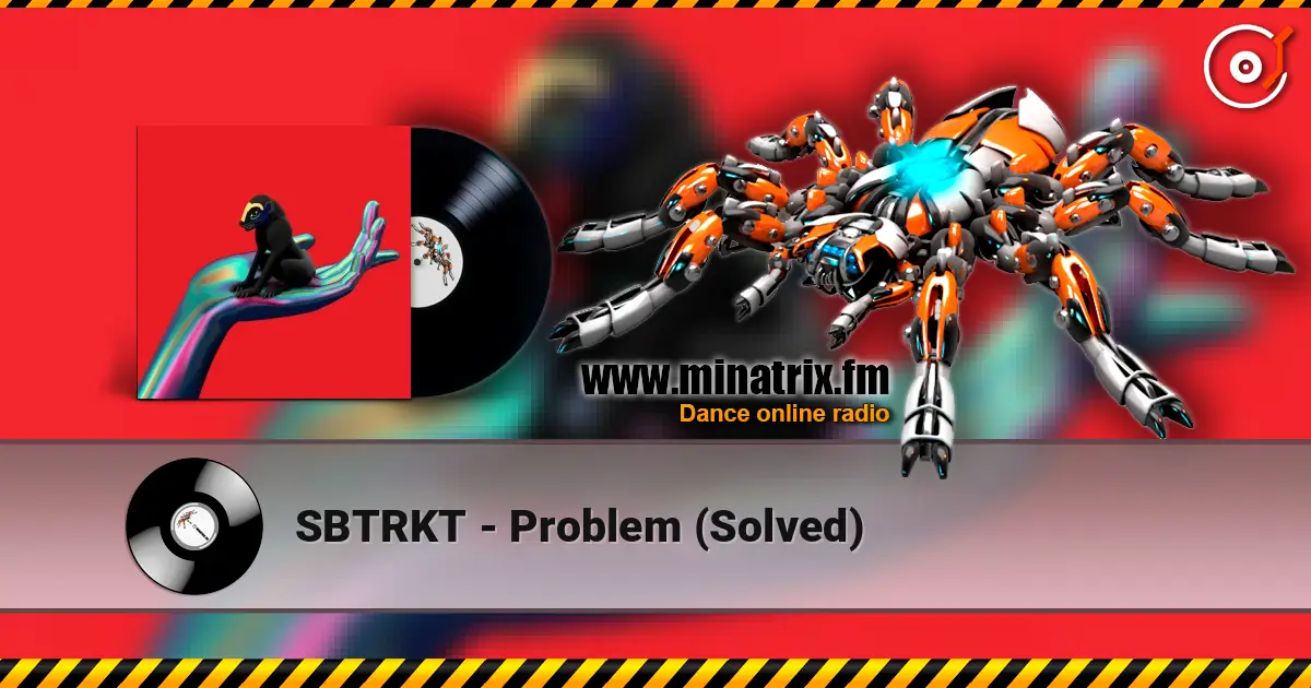 SBTRKT - Problem (Solved) escuchar en línea en alta calidad | Minatrix.FM