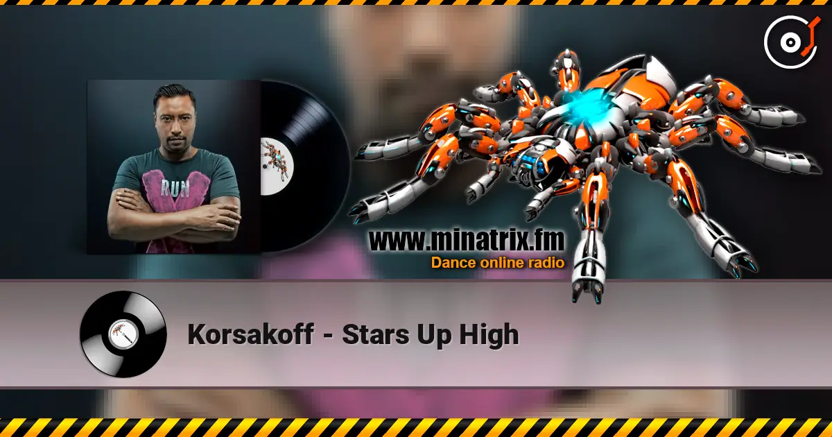 Korsakoff - Stars Up High escuchar en línea en alta calidad | Minatrix.FM