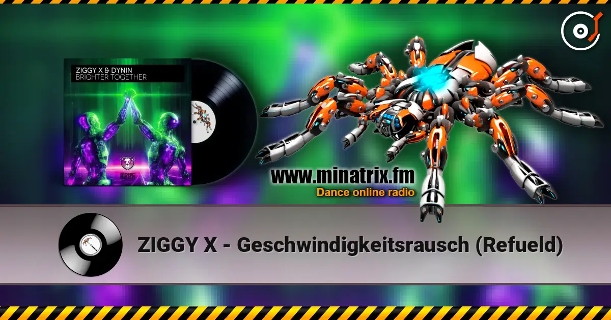 ZIGGY X - Geschwindigkeitsrausch (Refueld) escuchar en línea en alta calidad | Minatrix.FM