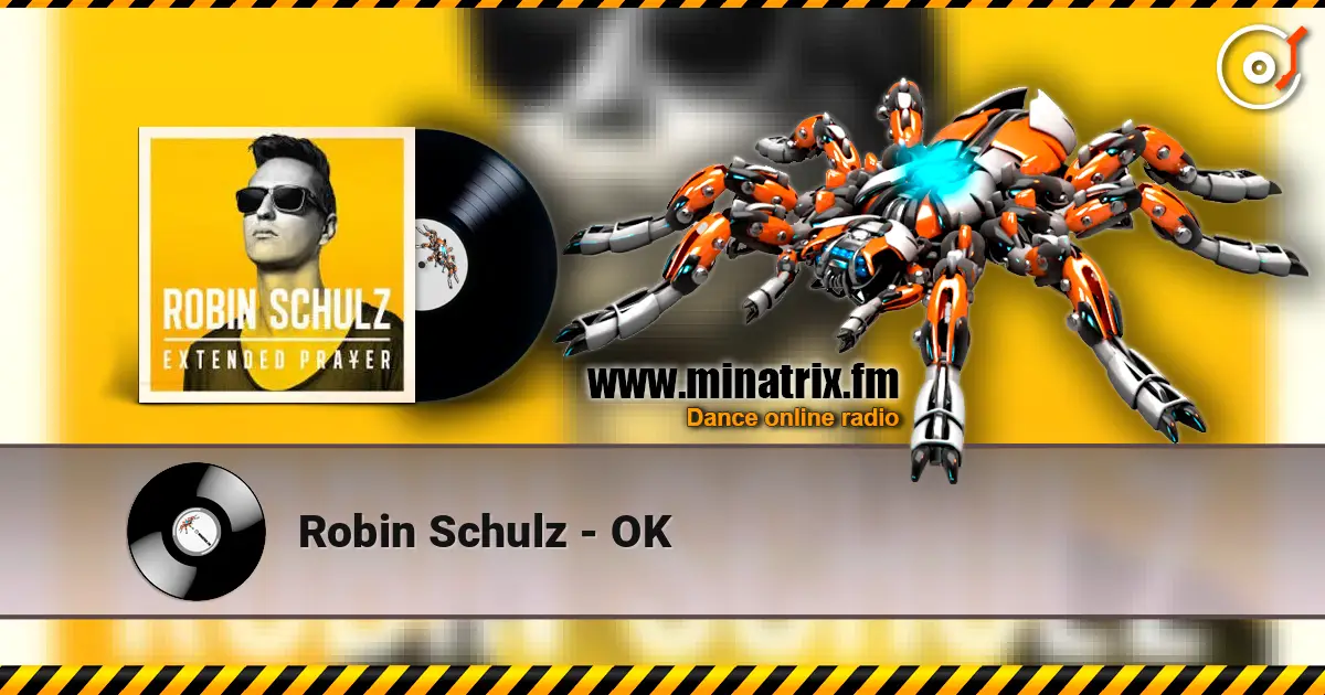Robin Schulz - OK écouter en ligne en haute qualité | Minatrix.FM