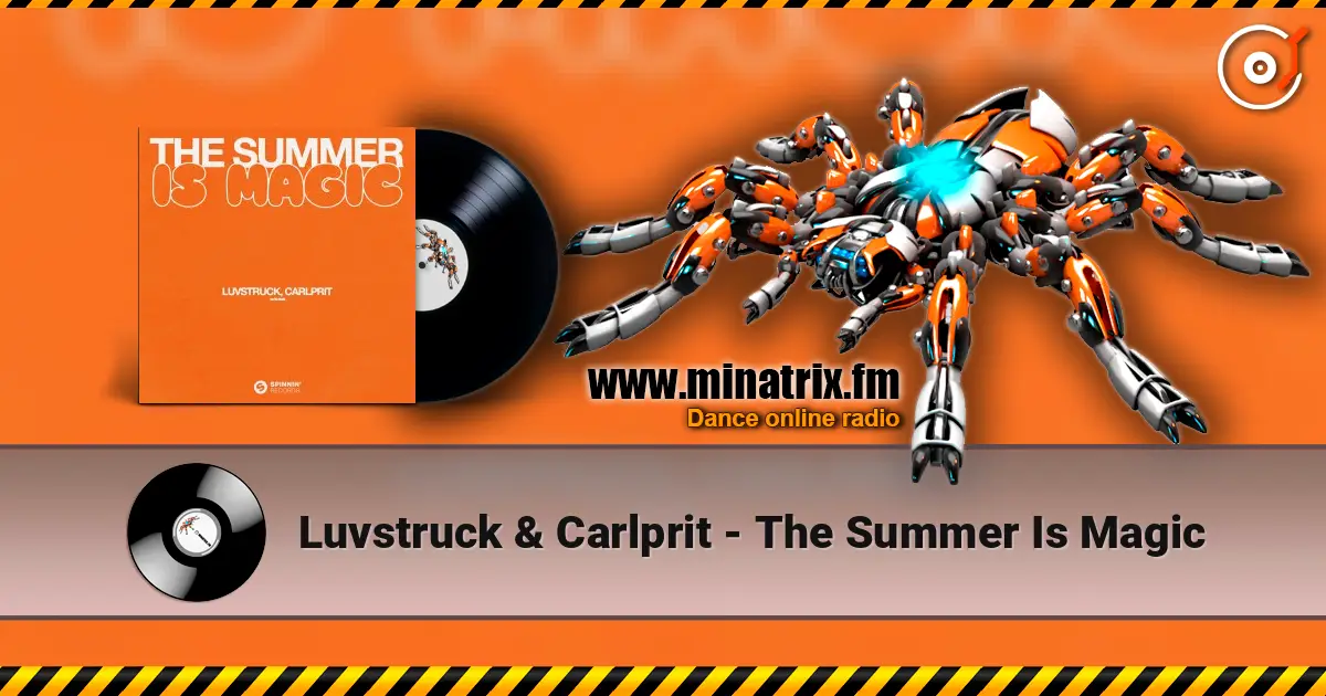 Luvstruck & Carlprit - The Summer Is Magic слушать онлайн в высоком качестве | Minatrix.FM