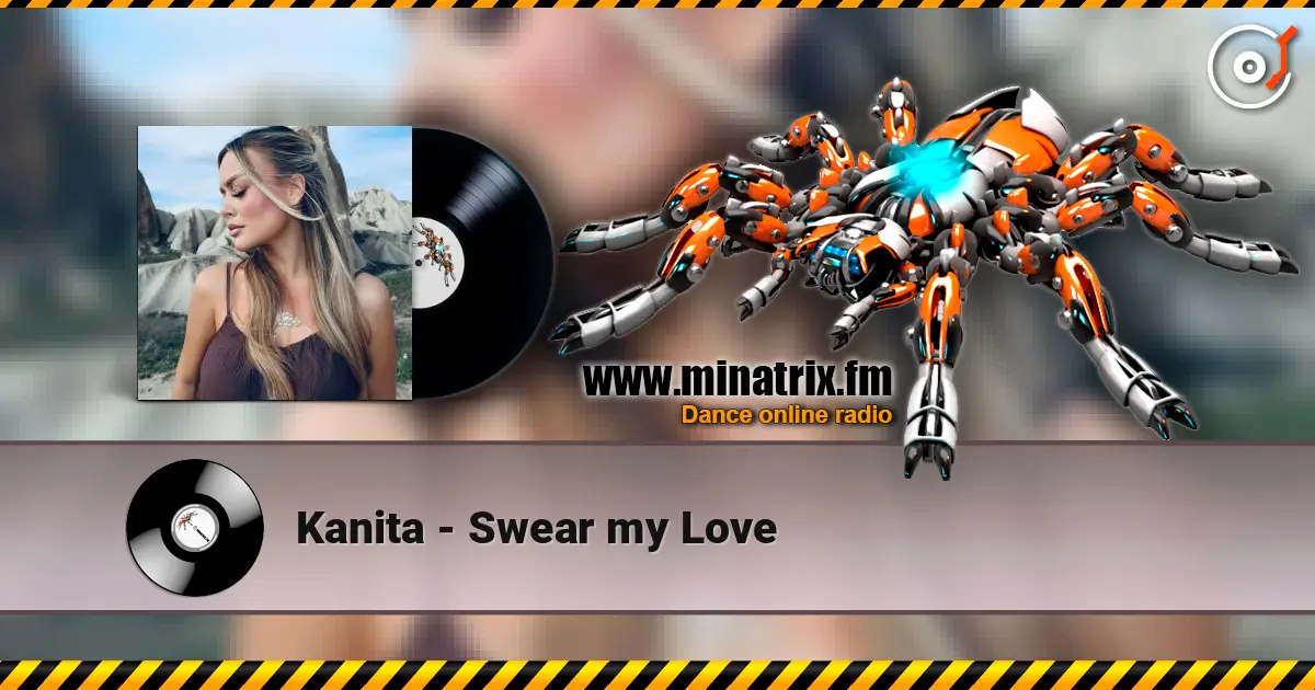 Kanita - Swear my Love слушать онлайн в высоком качестве | Minatrix.FM