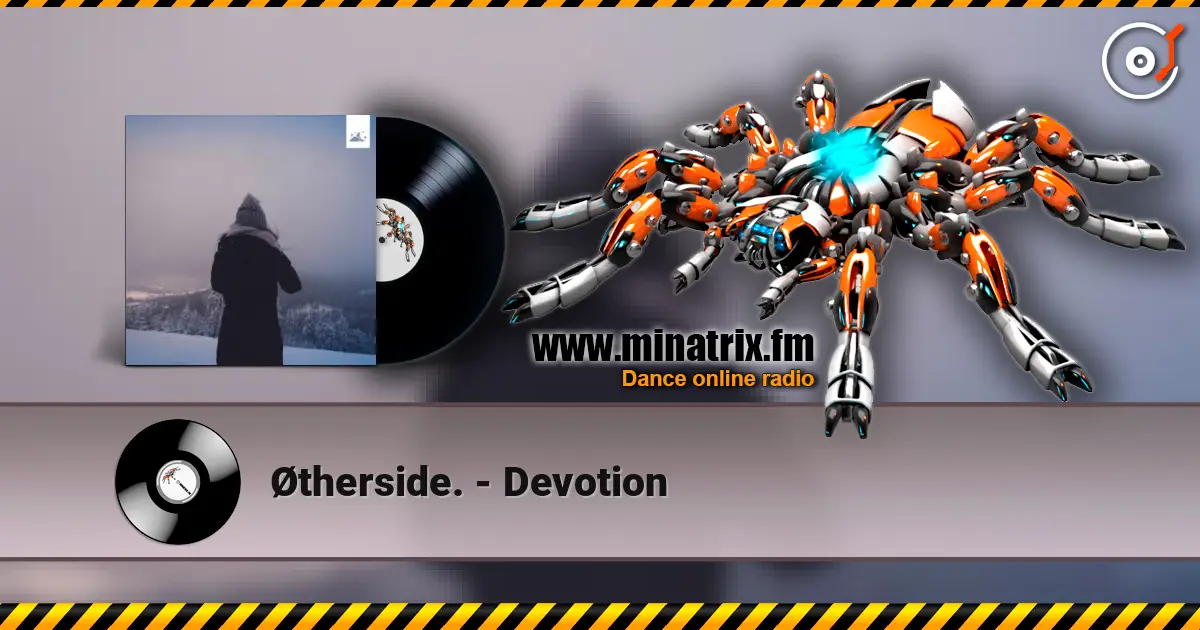 Øtherside. - Devotion слушать онлайн в высоком качестве | Minatrix.FM