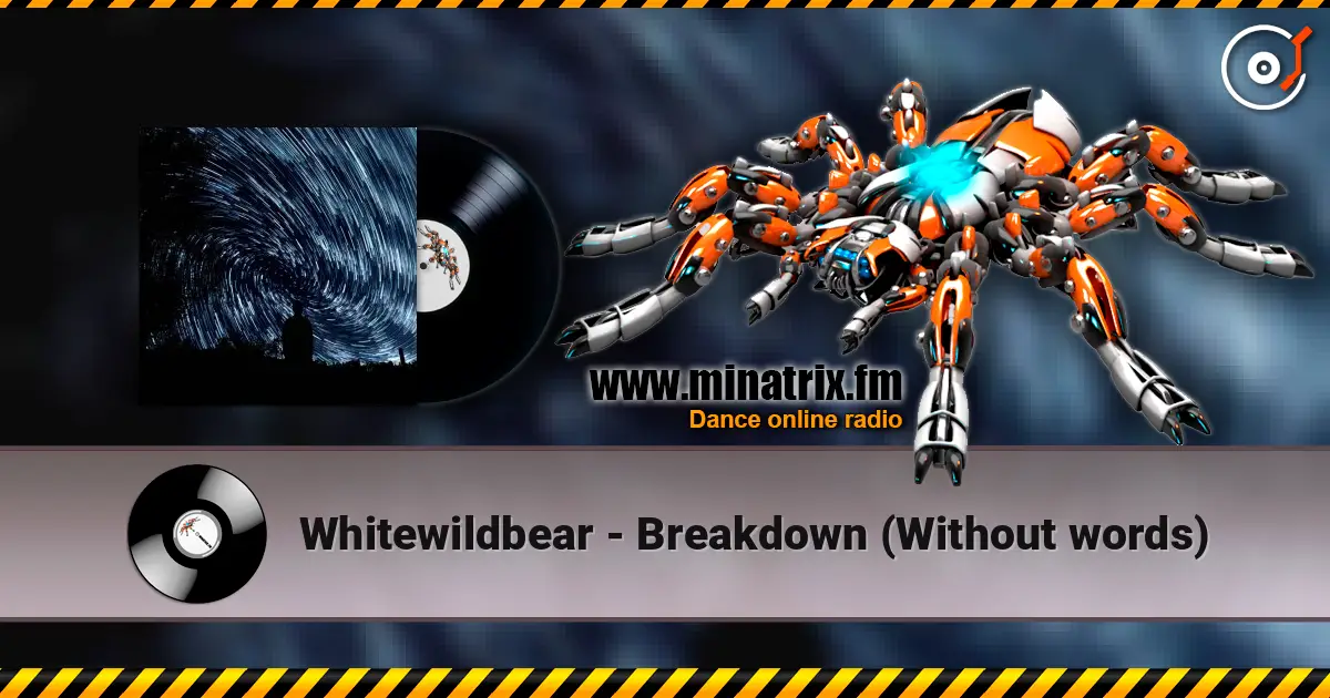 Whitewildbear - Breakdown (Without words) слушать онлайн в высоком качестве | Minatrix.FM