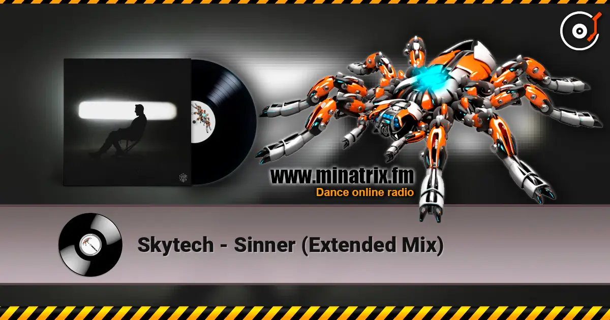 Skytech - Sinner (Extended Mix) слушать онлайн в высоком качестве | Minatrix.FM