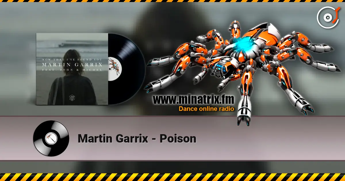 Martin Garrix - Poison online in hoher Qualität hören | Minatrix.FM