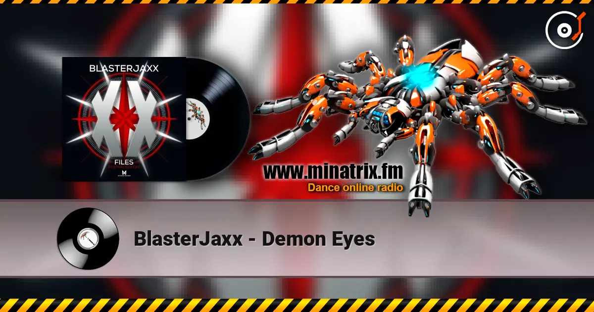 BlasterJaxx - Demon Eyes escuchar en línea en alta calidad | Minatrix.FM