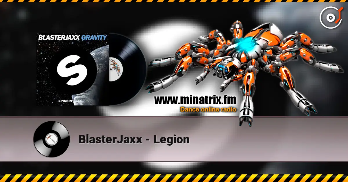 BlasterJaxx - Legion online in hoher Qualität hören | Minatrix.FM