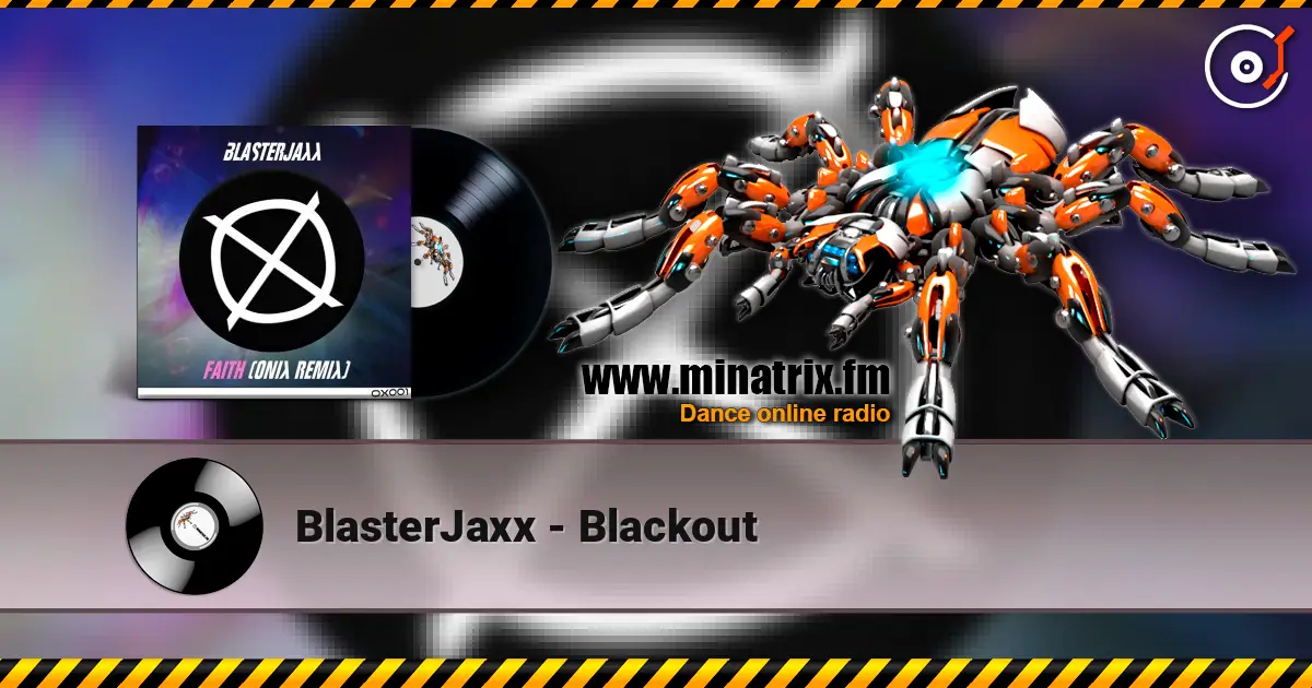 BlasterJaxx - Blackout online in hoher Qualität hören | Minatrix.FM