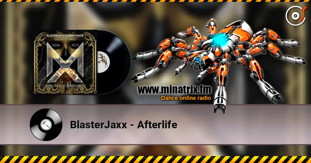 BlasterJaxx - Afterlife online in hoher Qualität hören | Minatrix.FM