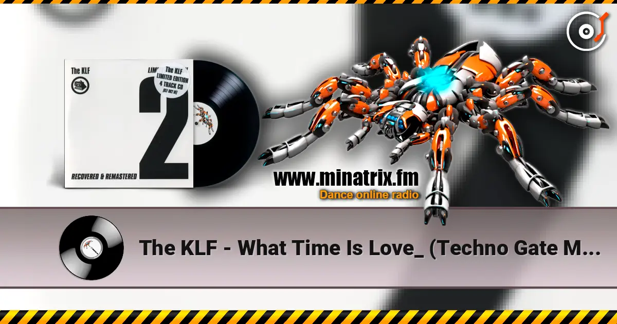 The KLF - What Time Is Love_ (Techno Gate Mix) escuchar en línea en alta calidad | Minatrix.FM
