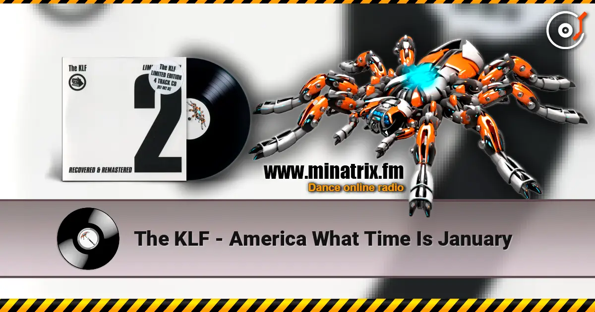 The KLF - America  What Time Is January escuchar en línea en alta calidad | Minatrix.FM