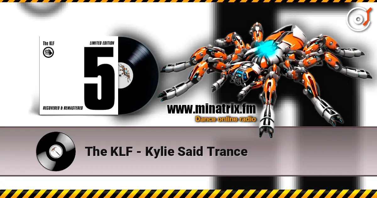 The KLF - Kylie Said Trance слушать онлайн в высоком качестве | Minatrix.FM