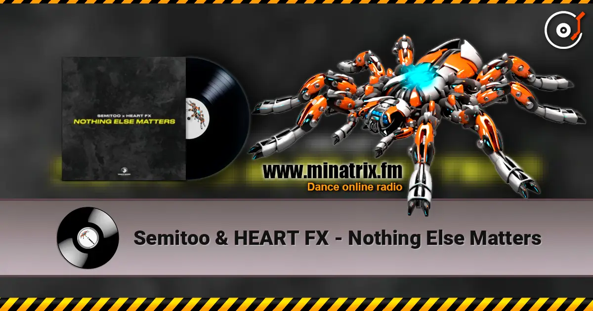 Semitoo & HEART FX - Nothing Else Matters слушать онлайн в высоком качестве | Minatrix.FM