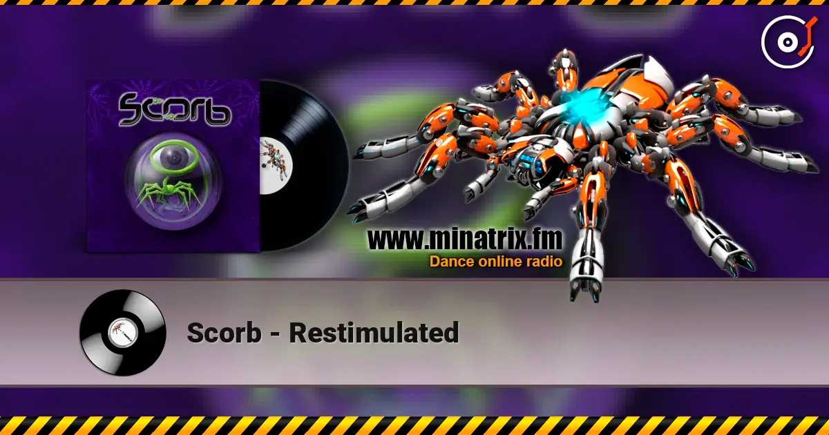 Scorb - Restimulated online in hoher Qualität hören | Minatrix.FM