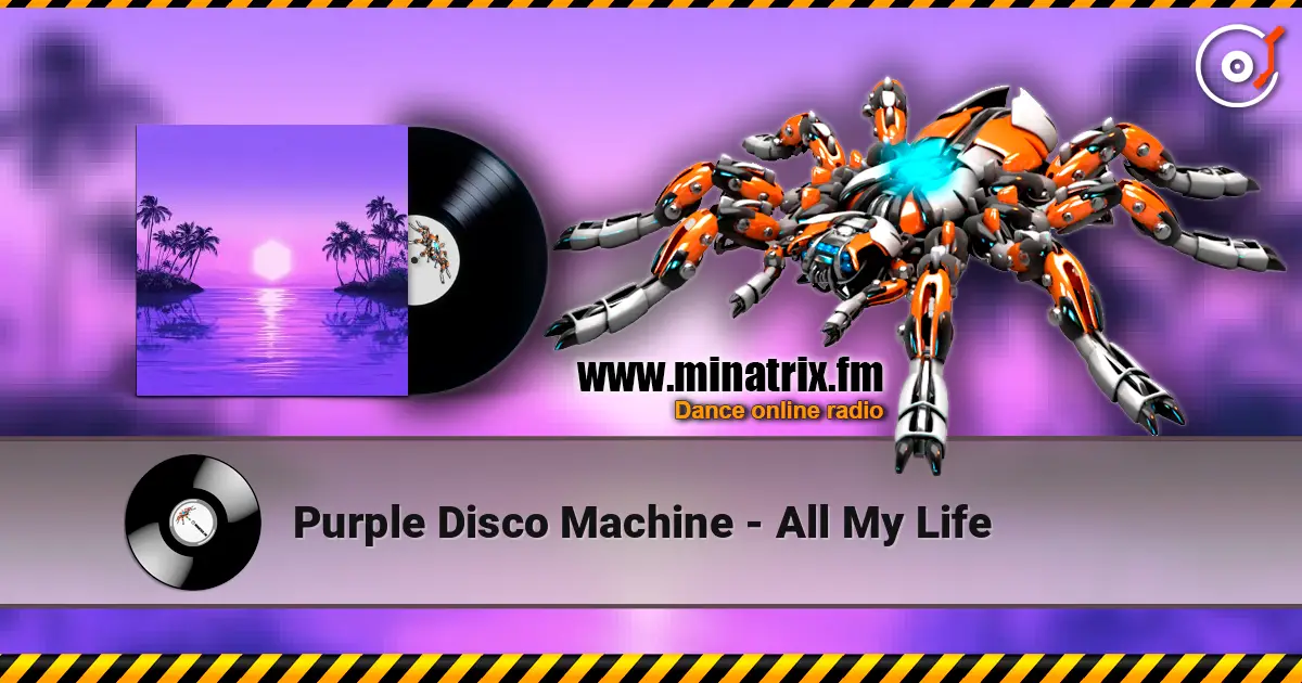 Purple Disco Machine - All My Life слушать онлайн в высоком качестве | Minatrix.FM