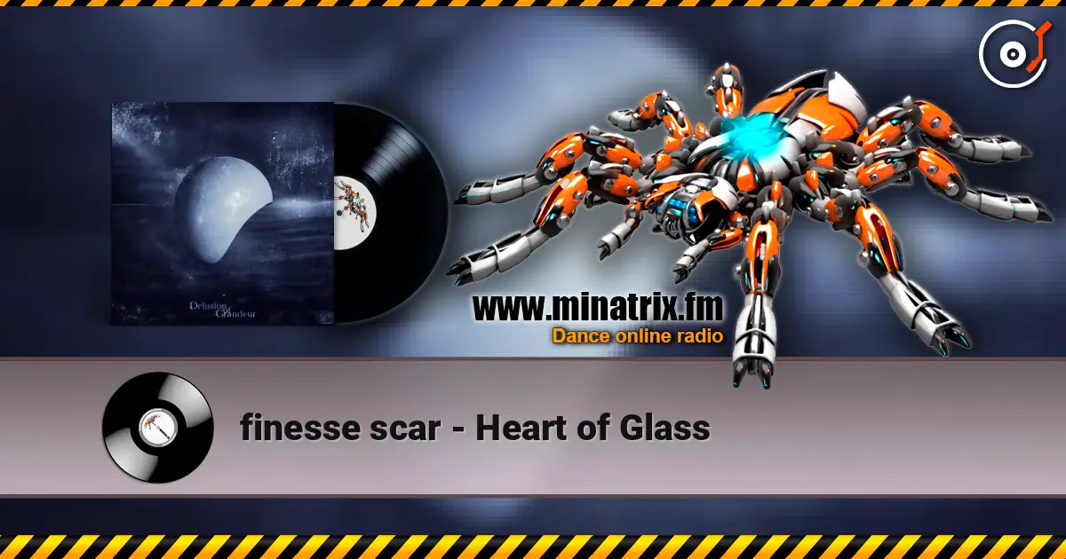 finesse scar - Heart of Glass слушать онлайн в высоком качестве | Minatrix.FM