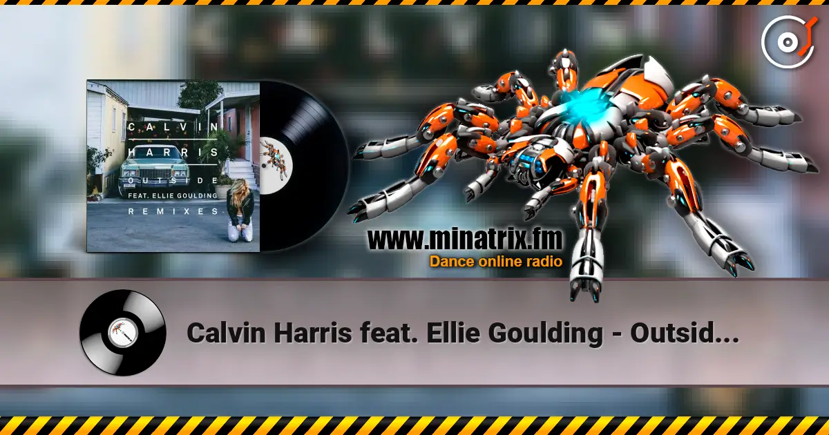 Calvin Harris feat. Ellie Goulding - Outside (Oliver Heldens Remix) слухати онлайн у високій якості | Minatrix.FM