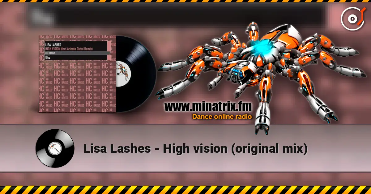 Lisa Lashes - High vision (original mix) слухати онлайн у високій якості | Minatrix.FM