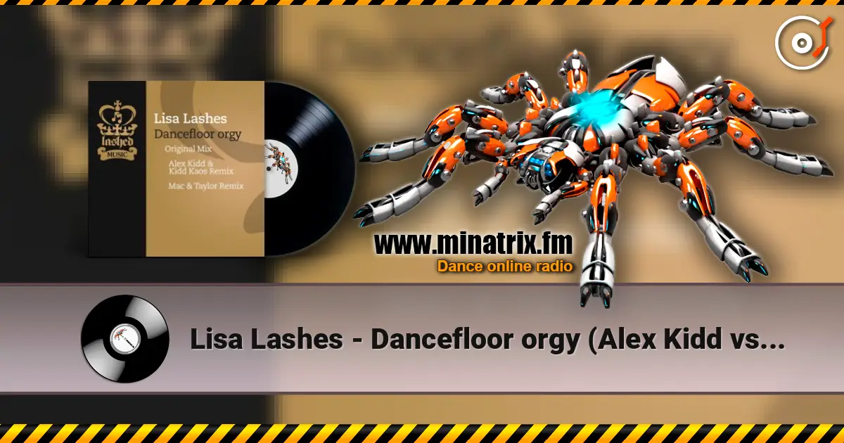 Lisa Lashes - Dancefloor orgy (Alex Kidd vs. Kidd Kaos remix) слушать онлайн в высоком качестве | Minatrix.FM