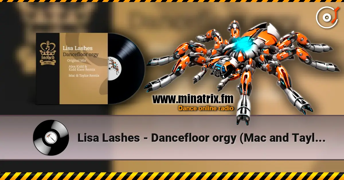 Lisa Lashes - Dancefloor orgy (Mac and Taylor remix) écouter en ligne en haute qualité | Minatrix.FM