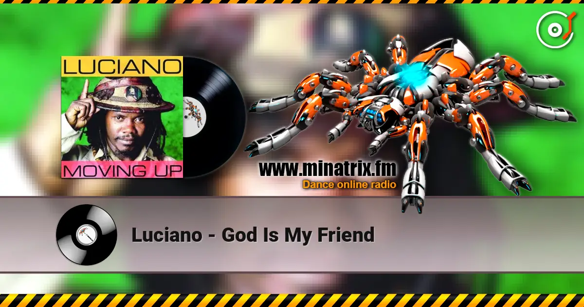 Luciano - God Is My Friend слушать онлайн в высоком качестве | Minatrix.FM