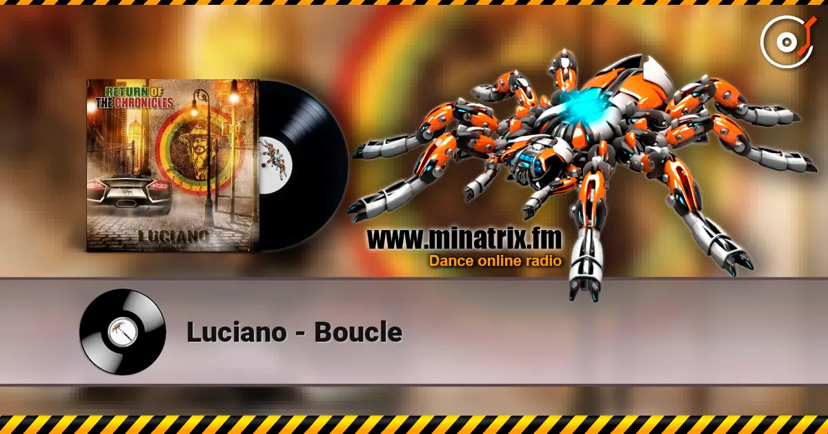 Luciano - Boucle online in hoher Qualität hören | Minatrix.FM