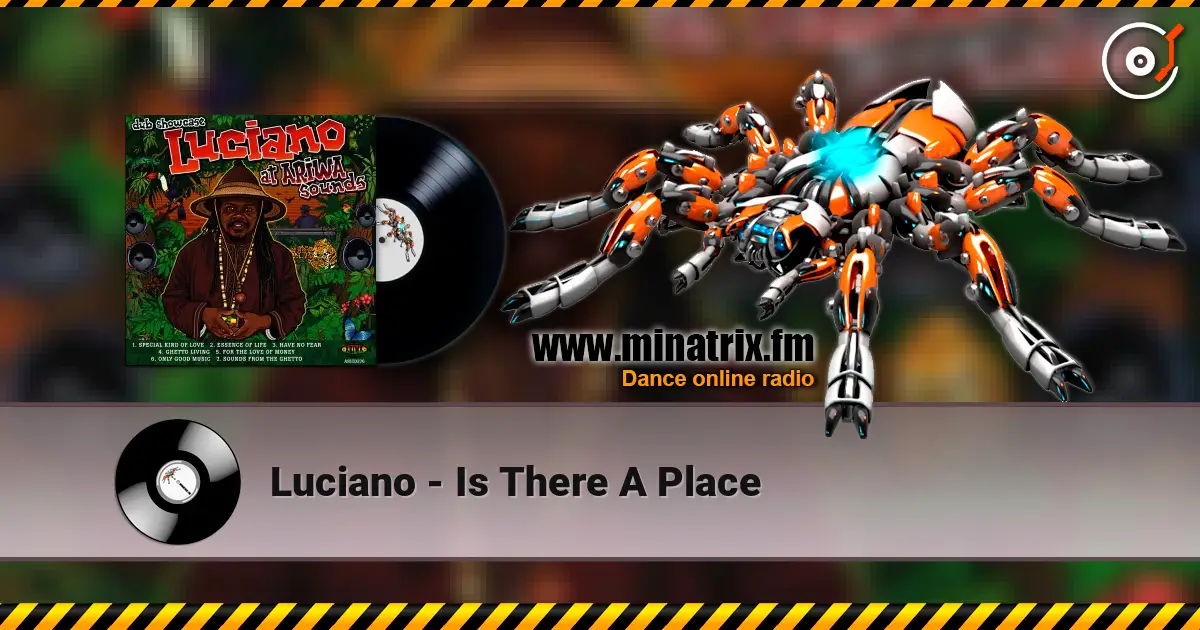Luciano - Is There A Place 在线收听高音质 | Minatrix.FM