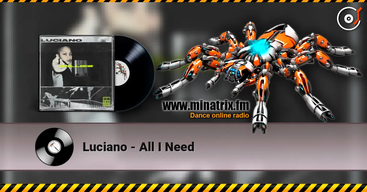 Luciano - All I Need слушать онлайн в высоком качестве | Minatrix.FM