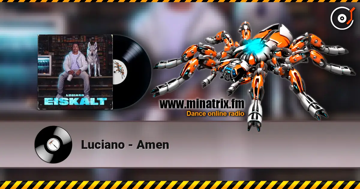 Luciano - Amen escuchar en línea en alta calidad | Minatrix.FM