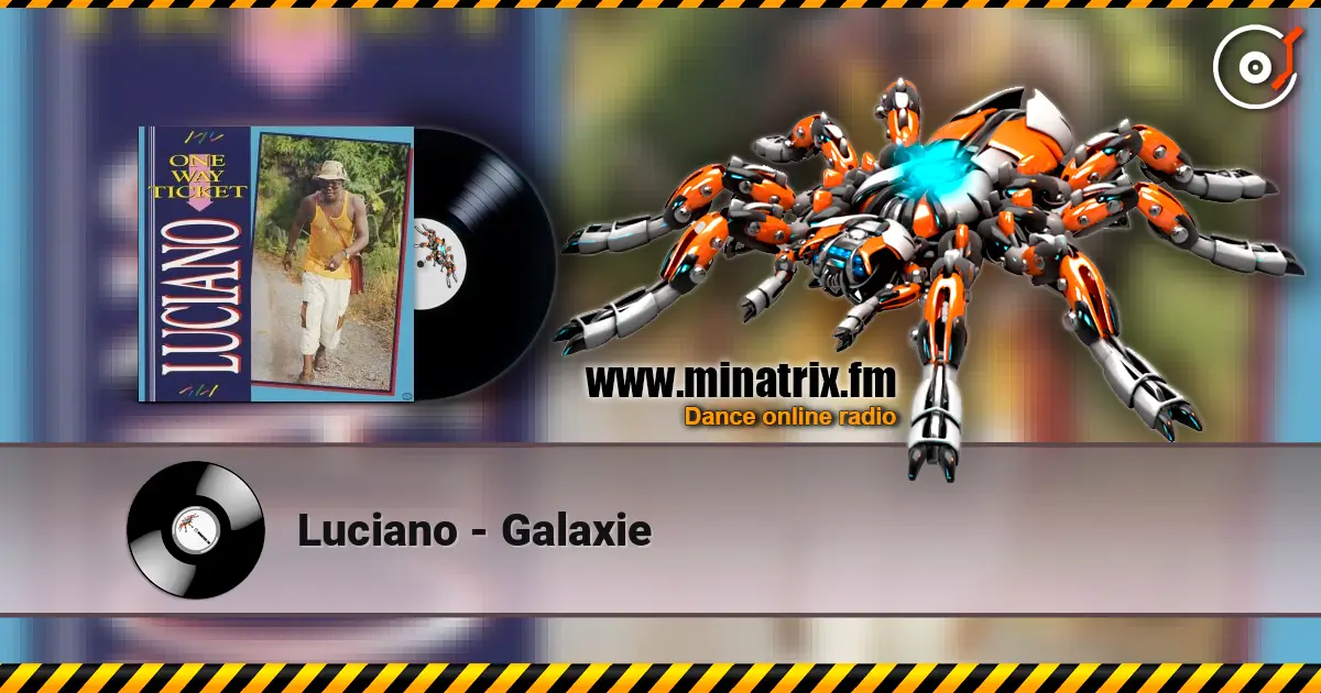 Luciano - Galaxie escuchar en línea en alta calidad | Minatrix.FM