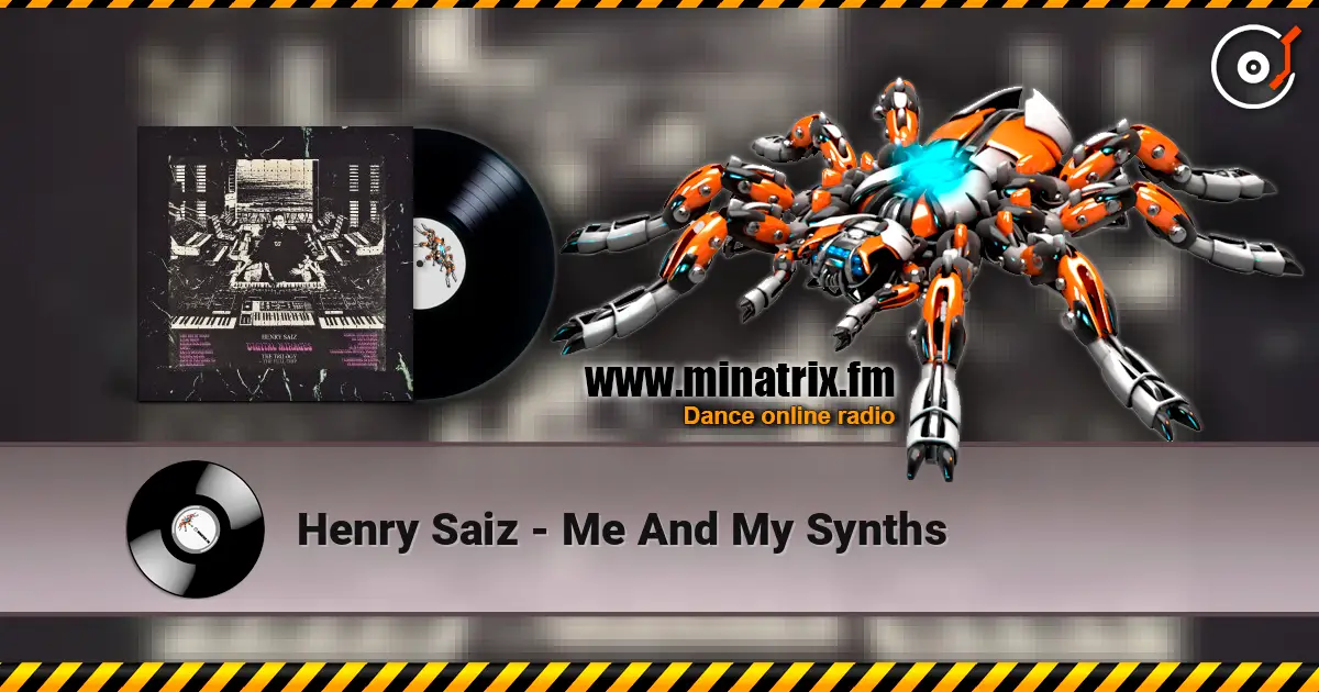 Henry Saiz - Me And My Synths слушать онлайн в высоком качестве | Minatrix.FM