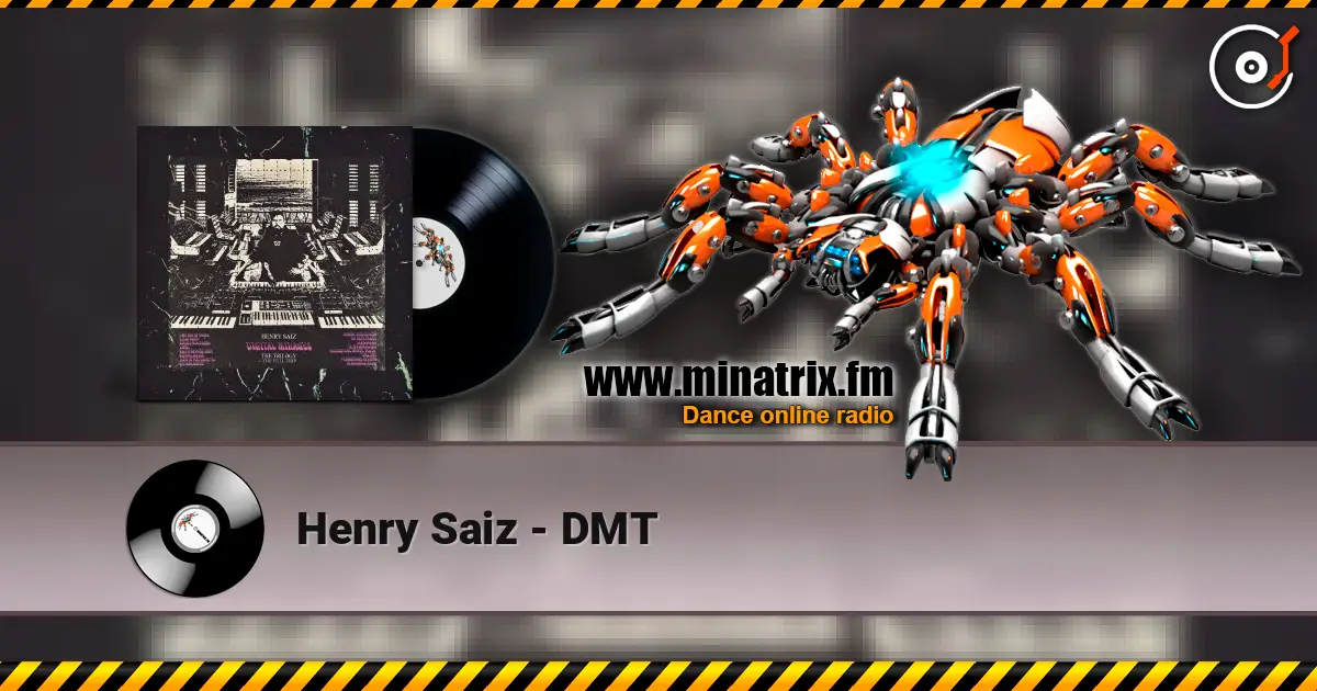 Henry Saiz - DMT online in hoher Qualität hören | Minatrix.FM