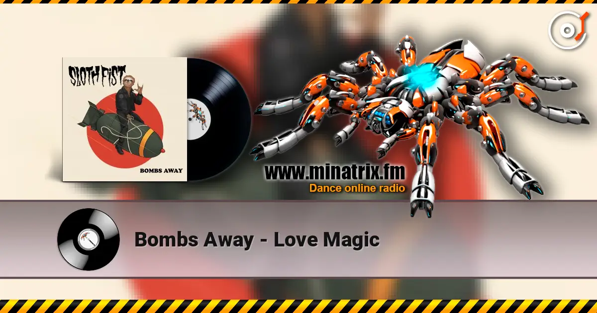 Bombs Away - Love Magic escuchar en línea en alta calidad | Minatrix.FM