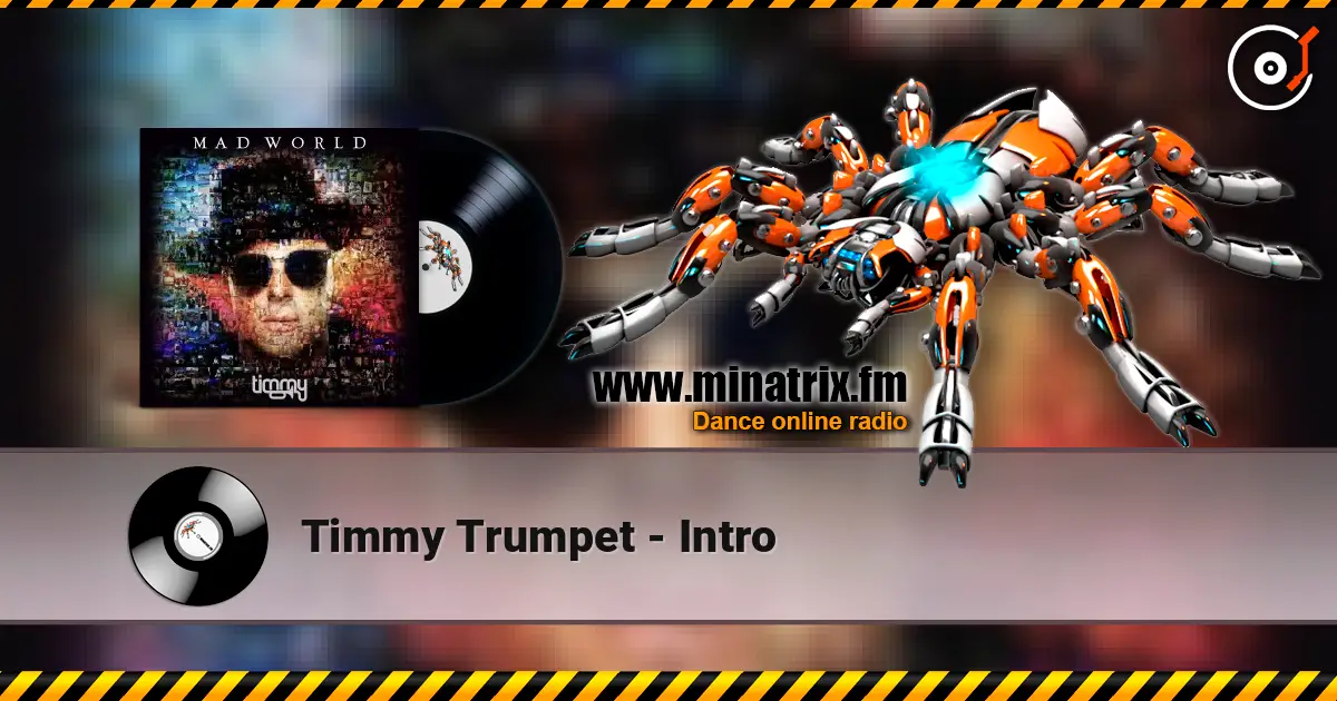 Timmy Trumpet - Intro слушать онлайн в высоком качестве | Minatrix.FM