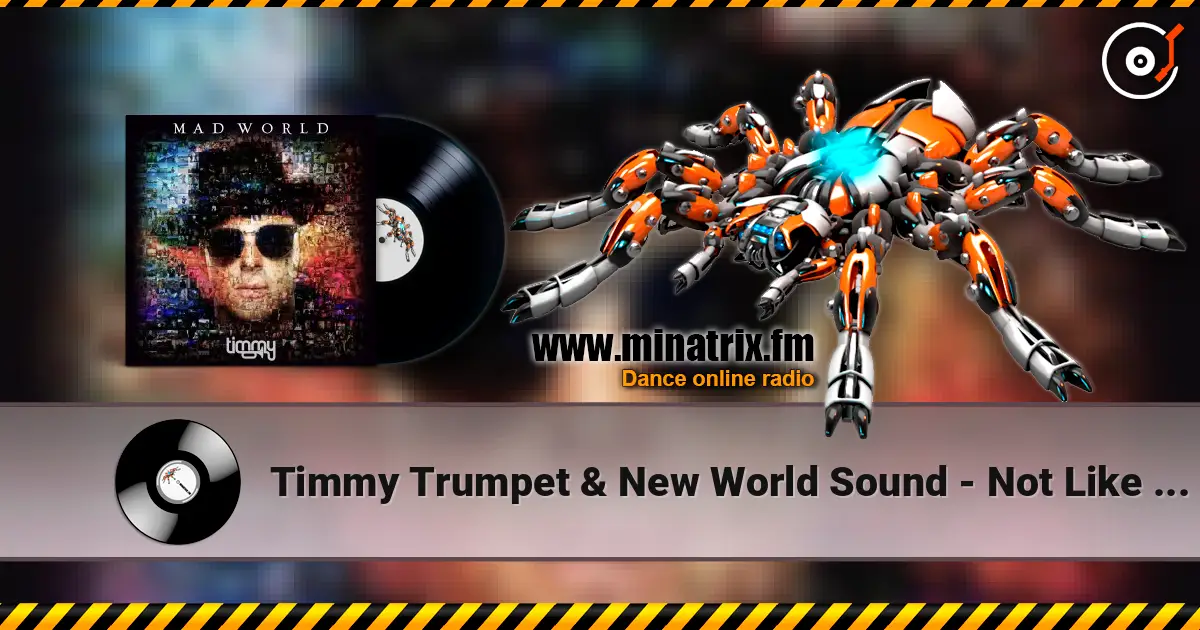 Timmy Trumpet & New World Sound - Not Like You (feat. Kheela) слушать онлайн в высоком качестве | Minatrix.FM