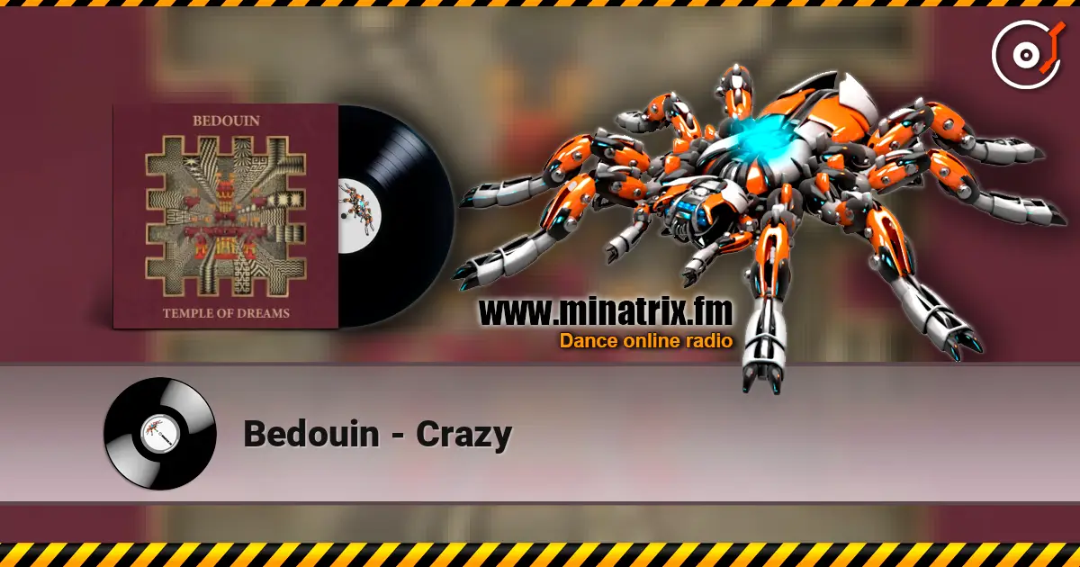 Bedouin - Crazy escuchar en línea en alta calidad | Minatrix.FM