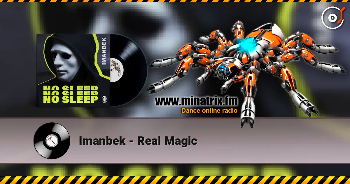 Imanbek - Real Magic слухати онлайн у високій якості | Minatrix.FM