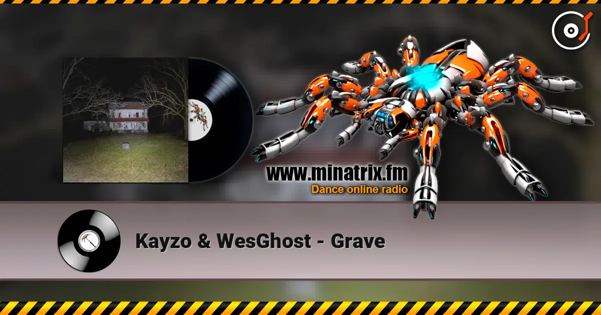 Kayzo & WesGhost - Grave escuchar en línea en alta calidad | Minatrix.FM